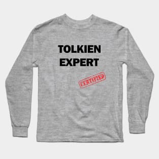 Certified Tolkien Expert Long Sleeve T-Shirt